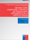 Informe sobre condiciones de empleo : Primera Encuesta Nacional de Empleo, Trabajo y Salud (ENETS)