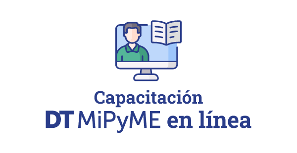 Capacitación DT MiPyME en línea Capacitación DT MiPyME en línea