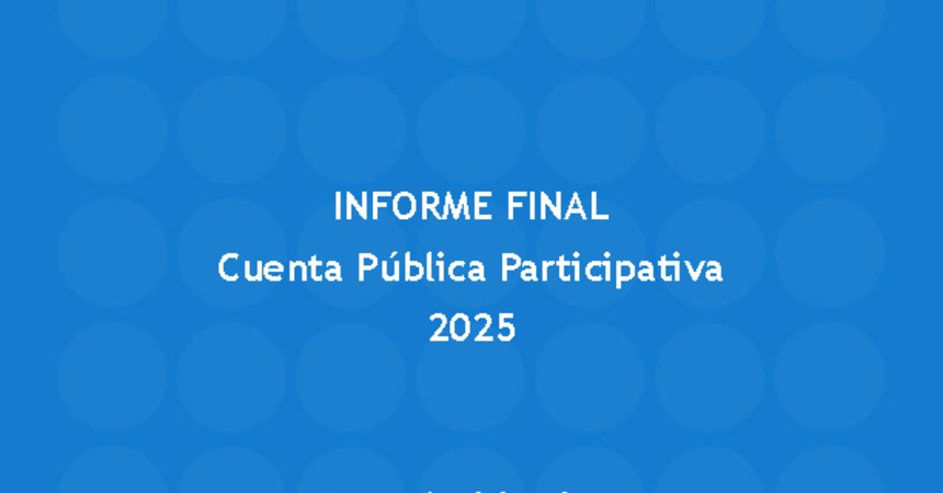 Informe Final Cuenta Pública 2025