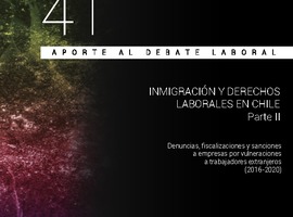 Aporte al Debate N° 41 - Inmigración y Derechos Laborales Parte II