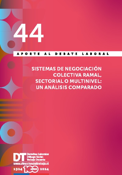 Aporte al Debate Laboral 44 "Sistemas de negociación colectiva ramal, sectorial o multinivel: un análisis comparado"